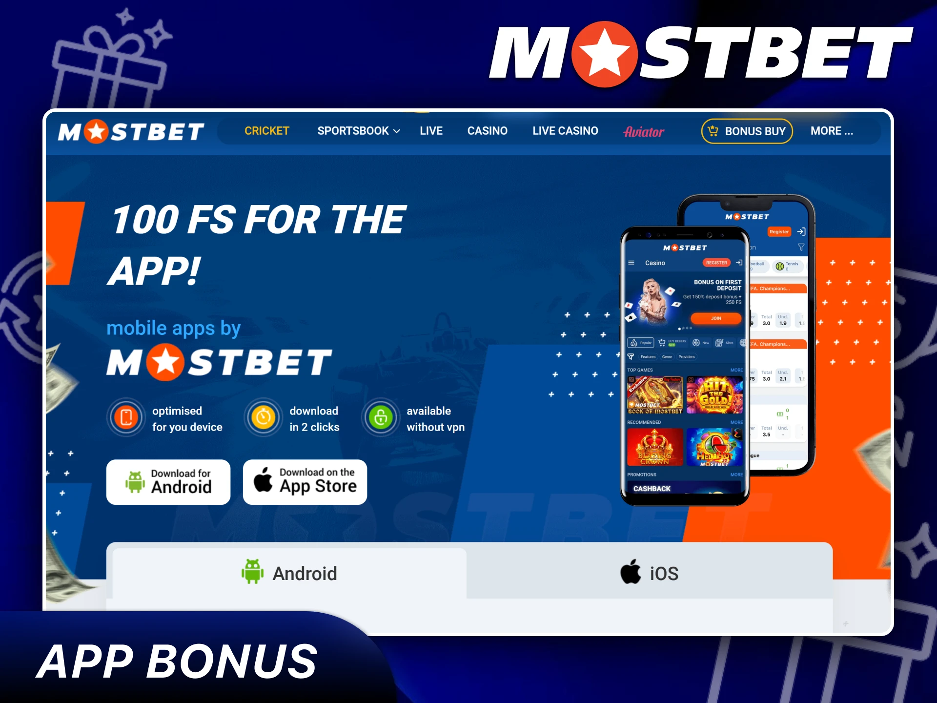 Download the Mostbet mobile app and get your bonus there.